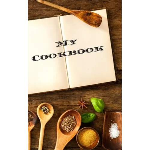 My Cookbook: An easy way to create your very own recipe cookbook with your favorite or created recipes an 5"x8" 125 writable pages, - Paperback