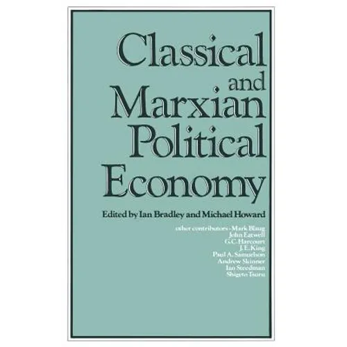 Classical and Marxian Political Economy: Essays in Honour of Ronald L. Meek - Paperback