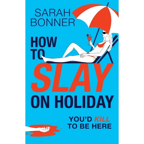 How to Slay on Holiday - Paperback