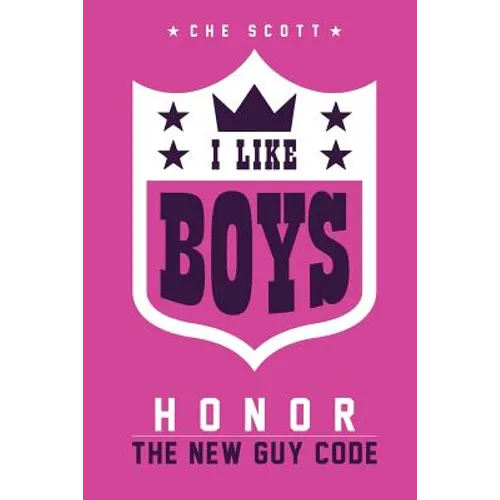 I Like Boys: Honor: The New Guy Code - Paperback
