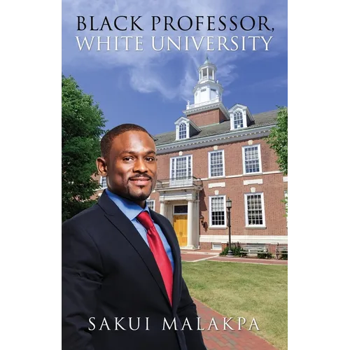 Black Professor, White University - Paperback
