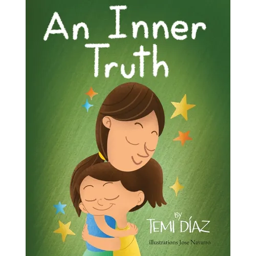 An Inner Truth: Book On Self Empowerment and Emotional Intelligence For Kids - Paperback