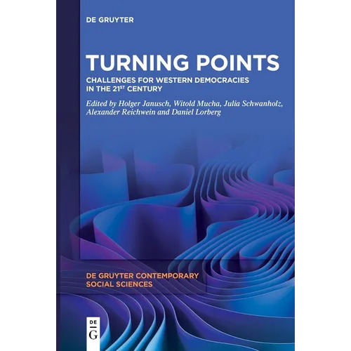 Turning Points: Challenges for Western Democracies in the 21st Century - Hardcover