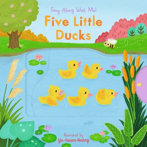 Five Little Ducks: Sing Along with Me! - Board Book