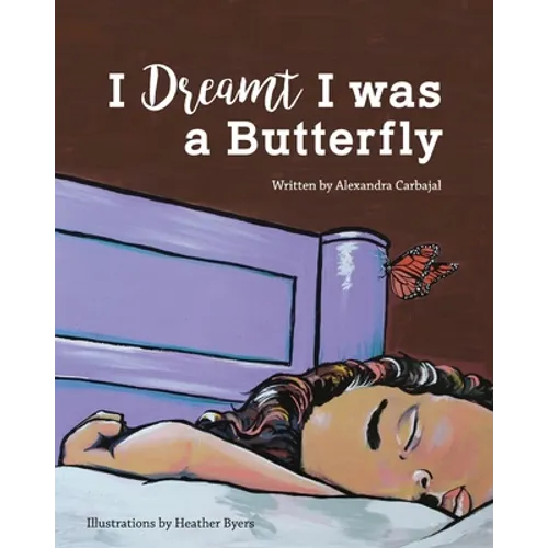 I Dreamt I was a Butterfly - Paperback
