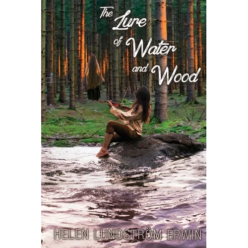 The Lure of Water and Wood - Paperback