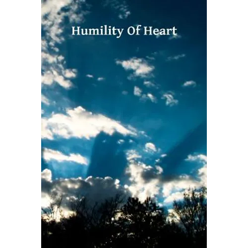 Humility Of Heart - Paperback