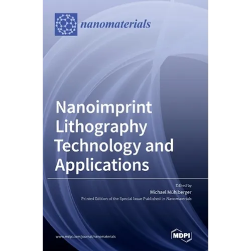 Nanoimprint Lithography Technology and Applications - Hardcover
