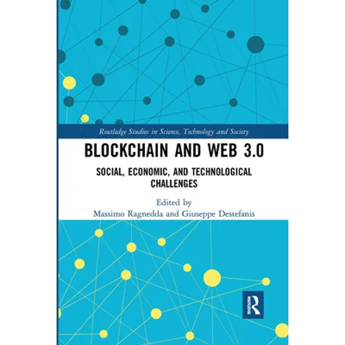Blockchain and Web 3.0: Social, Economic, and Technological Challenges - Paperback