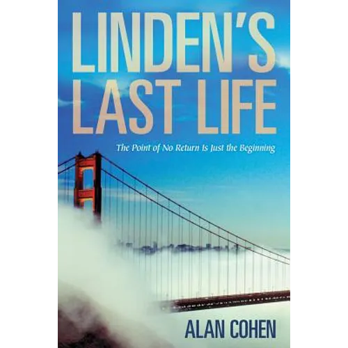 Linden's Last Life: The Point of No Return Is Just the Beginning - Paperback