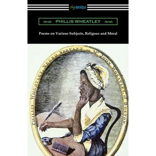 Poems on Various Subjects, Religious and Moral - Paperback