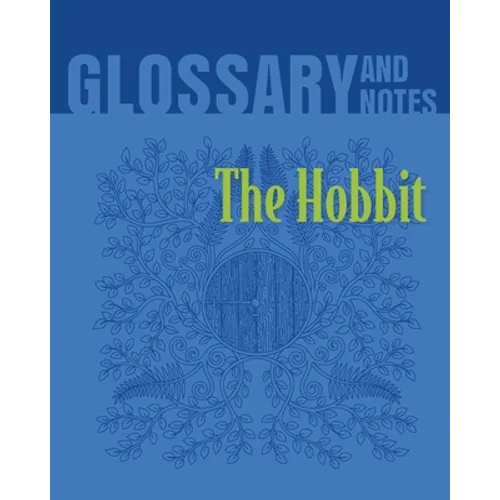 The Hobbit Glossary and Notes: The Hobbit - Paperback