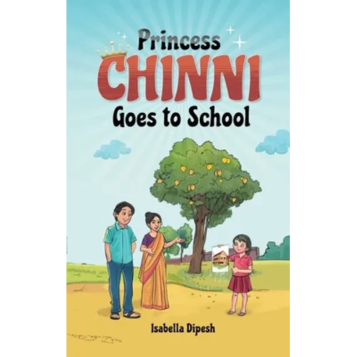 Princess Chinni Goes to School - Paperback