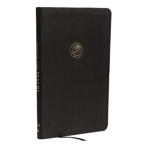 Spurgeon and the Psalms: The Book of Psalms with Devotions from Charles Spurgeon (Nkjv, MacLaren Series, Black Leathersoft, Comfort Print) - Imitation Leather