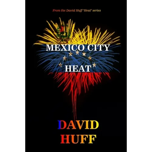 Mexico City Heat - Paperback