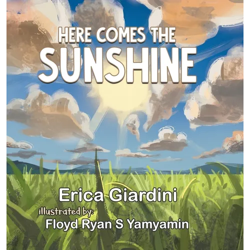 Here Comes The Sunshine - Hardcover
