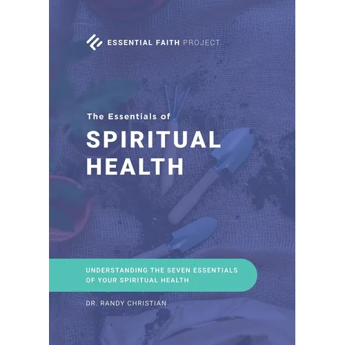 The Essentials of Spiritual Health - Paperback