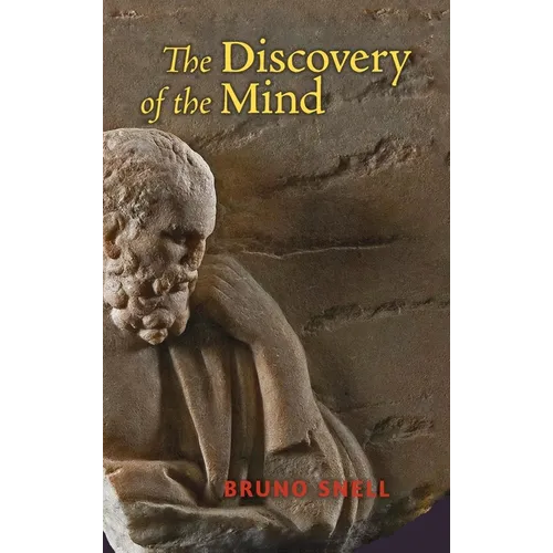 The Discovery of the Mind: The Greek Origins of European Thought - Hardcover