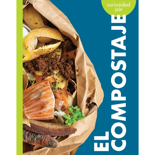 Curiosidad Por El Compostaje - Hardcover