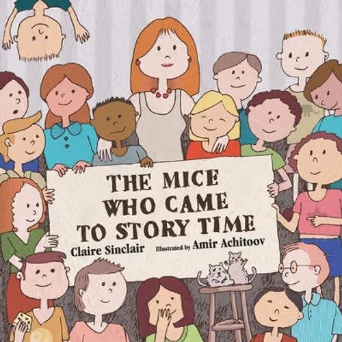 The Mice Who Came to Story Time - Paperback