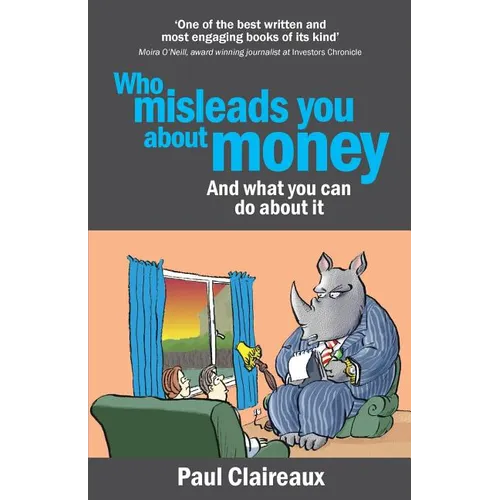 Who misleads you about money? and what you can do about it - Paperback