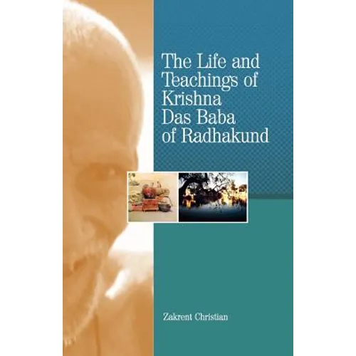 The Life and Teachings of Krishna Das Baba of Radhakund - Paperback