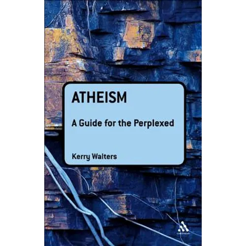 Atheism: A Guide for the Perplexed - Paperback
