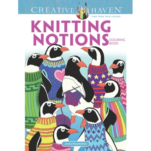 Creative Haven Knitting Notions Coloring Book - Paperback