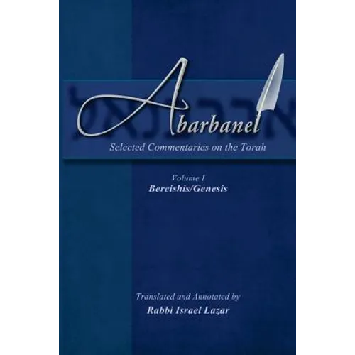 Abarbanel - Selected Commentaries on the Torah: Bereishis (Genesis) - Paperback