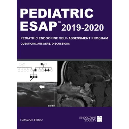 Pediatric ESAP 2019-2020 Pediatric Endocrine Self-Assessment Program Questions, Answers, Discussions - Hardcover