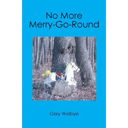 No More Merry-Go-Round - Paperback