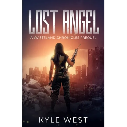 Lost Angel: A Wasteland Chronicles Prequel - Paperback