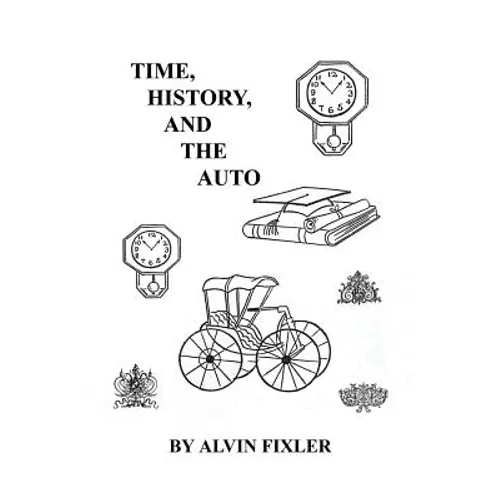Time, History, and the Auto - Paperback