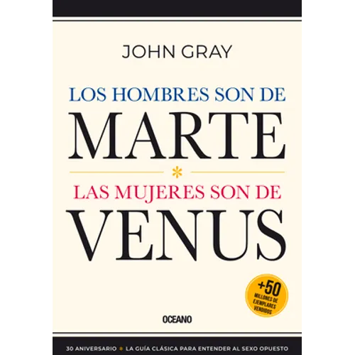 Los Hombres Son de Marte,: Las Mujeres Son de Venus, (Tercera Edición) - Paperback