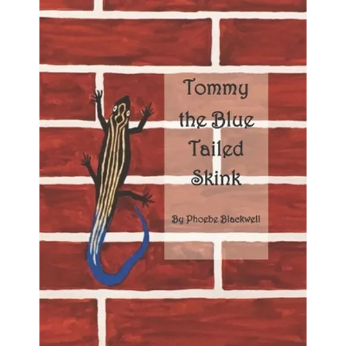 Tommy the Blue Tailed Skink - Paperback