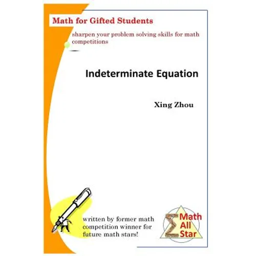 Indeterminate Equation: Math for Gifted Students - Paperback