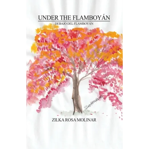 Under the Flamboyán: Debajo del Flamboyán - Paperback