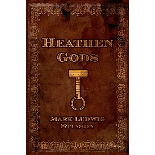 Heathen Gods: A Collection of Essays Concerning the Folkway of Our People - Paperback
