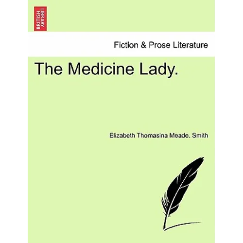 The Medicine Lady. - Paperback