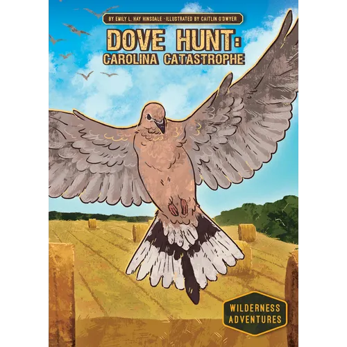 Dove Hunt: Carolina Catastrophe: Carolina Catastrophe - Library Binding