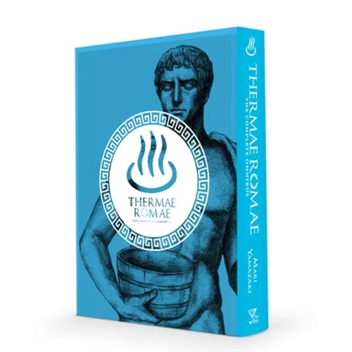 Thermae Romae: The Complete Omnibus - Hardcover
