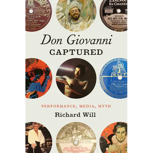 Don Giovanni Captured: Performance, Media, Myth - Hardcover