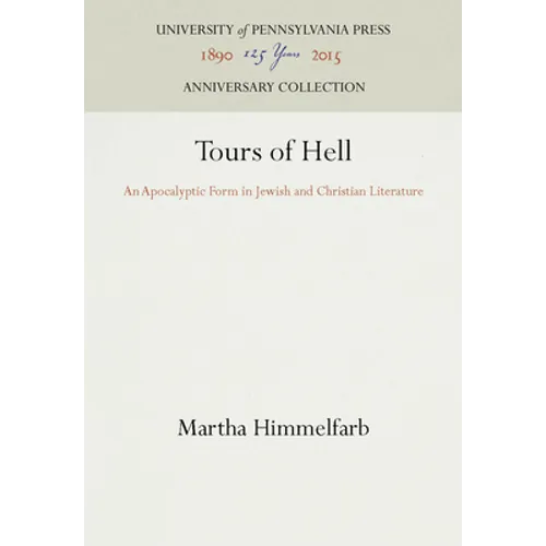 Tours of Hell: An Apocalyptic Form in Jewish and Christian Literature - Hardcover