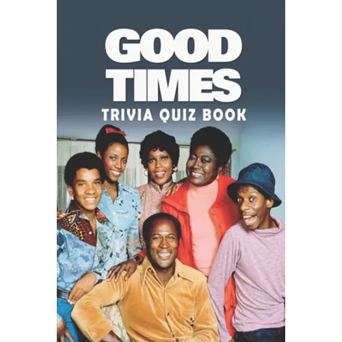 Good Times: Trivia Quiz Book - Paperback