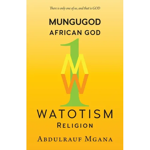 Mungugod: African God, Watotism - Paperback