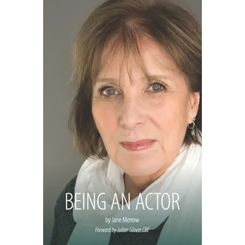 Being an Actor: A Little Guide Book About Being in the Business - Paperback