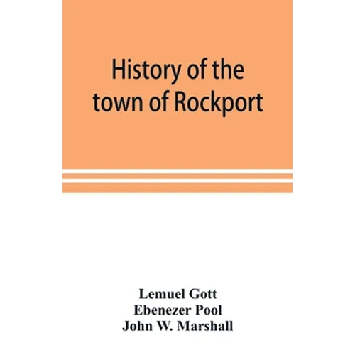 History of the town of Rockport - Paperback