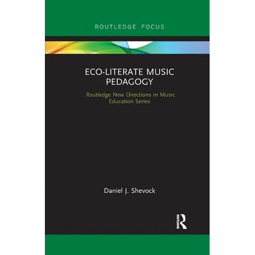 Eco-Literate Music Pedagogy - Paperback