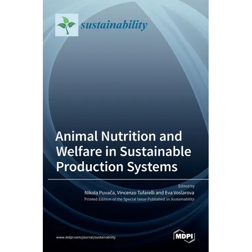 Animal Nutrition and Welfare in Sustainable Production Systems - Hardcover