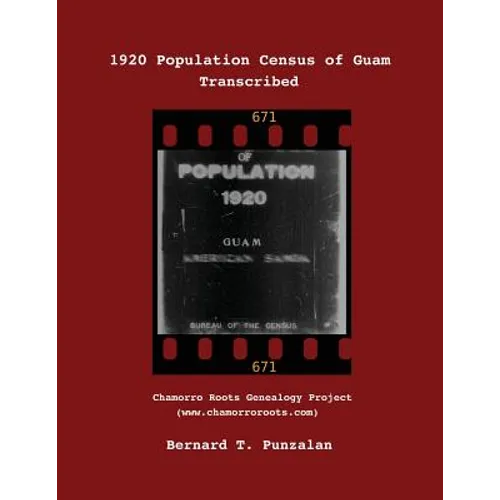 1920 Population Census of Guam: Transcribed - Paperback